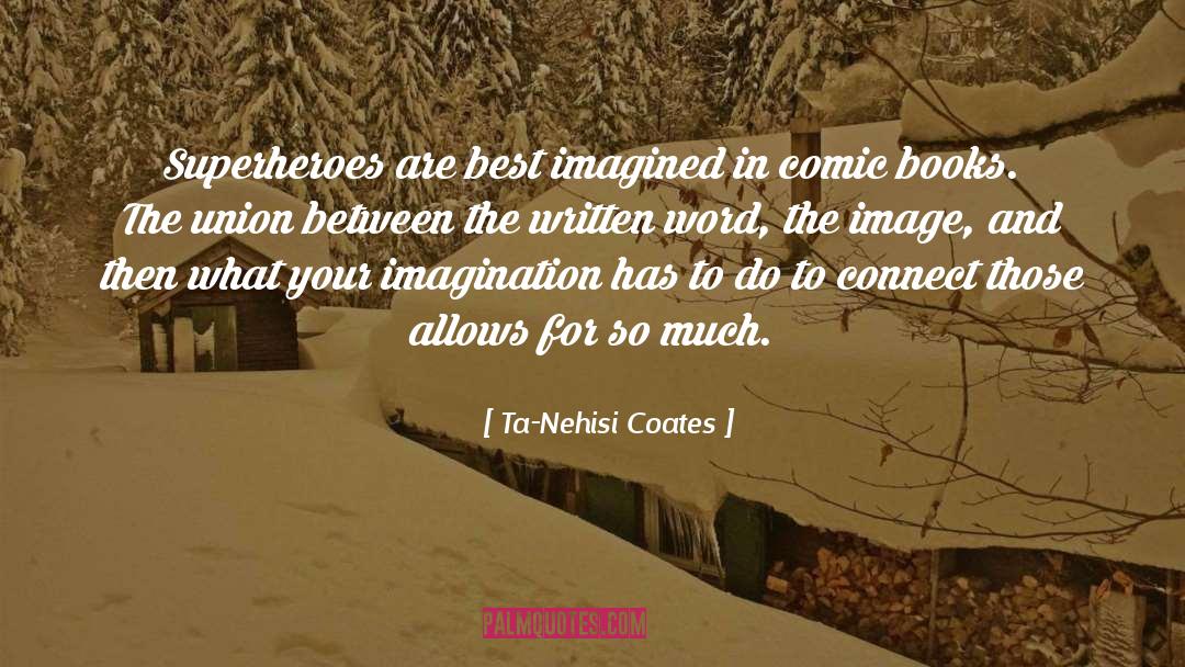 Written Word quotes by Ta-Nehisi Coates