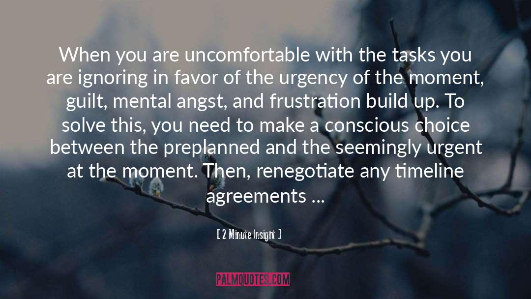 2 Minute Insight Quotes: When you are uncomfortable with