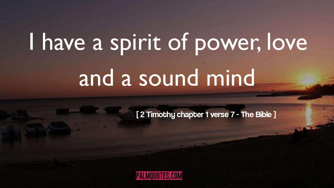 2 Timothy Chapter 1 Verse 7 - The Bible Quotes: I have a spirit of