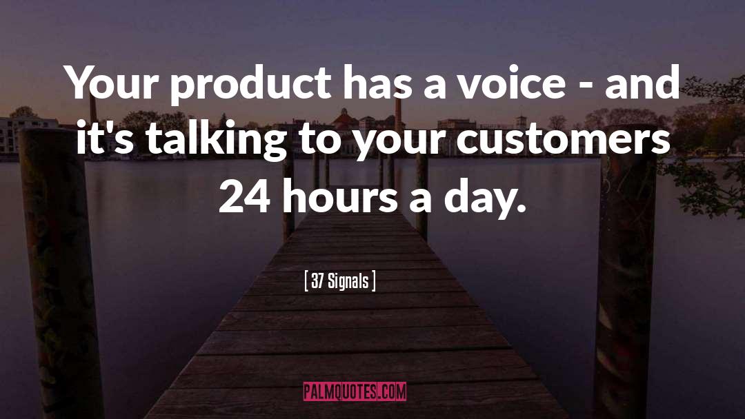 37 Signals Quotes: Your product has a voice
