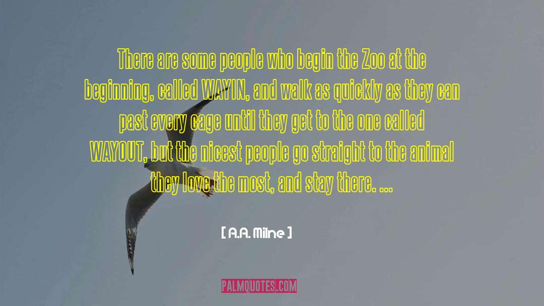 A.A. Milne Quotes: There are some people who