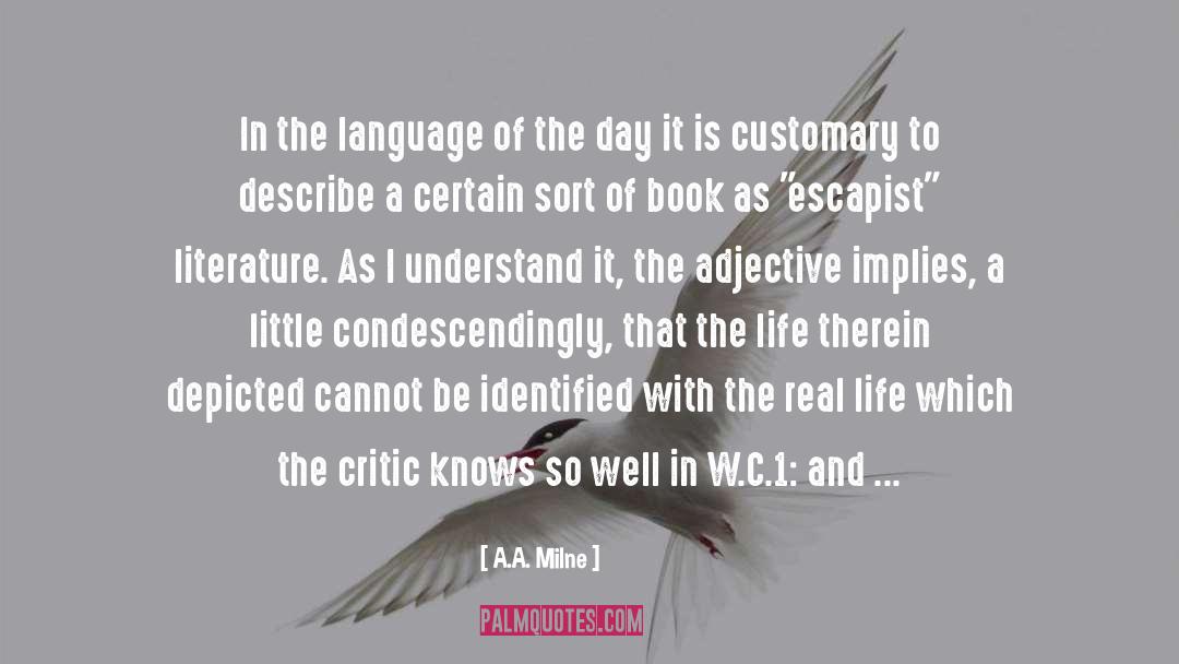 A.A. Milne Quotes: In the language of the