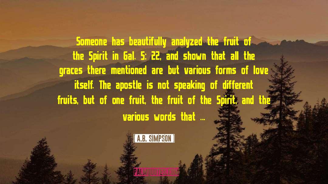 A.B. Simpson Quotes: Someone has beautifully analyzed the