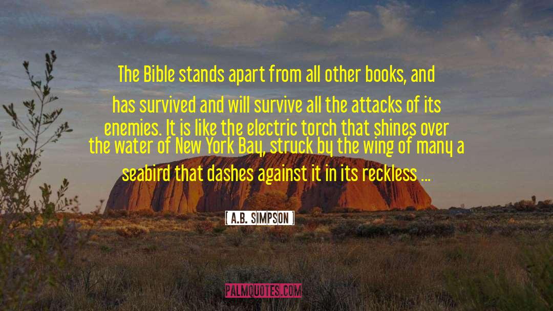 A.B. Simpson Quotes: The Bible stands apart from