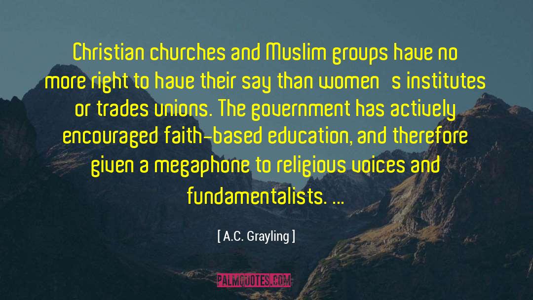 A.C. Grayling Quotes: Christian churches and Muslim groups