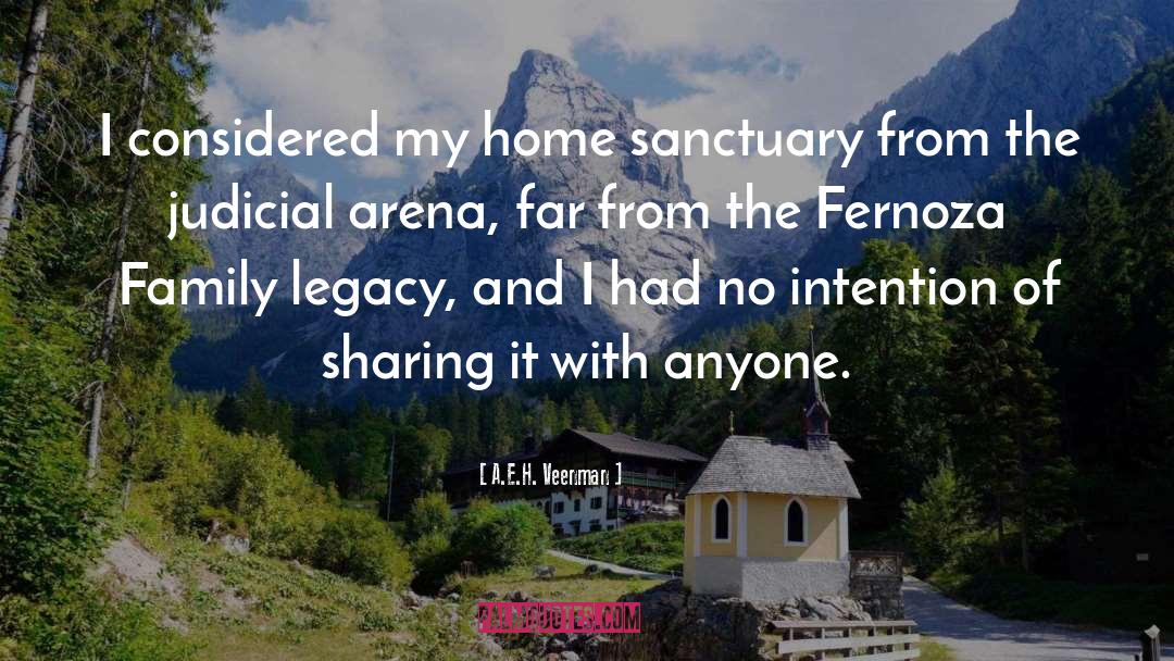 A.E.H. Veenman Quotes: I considered my home sanctuary