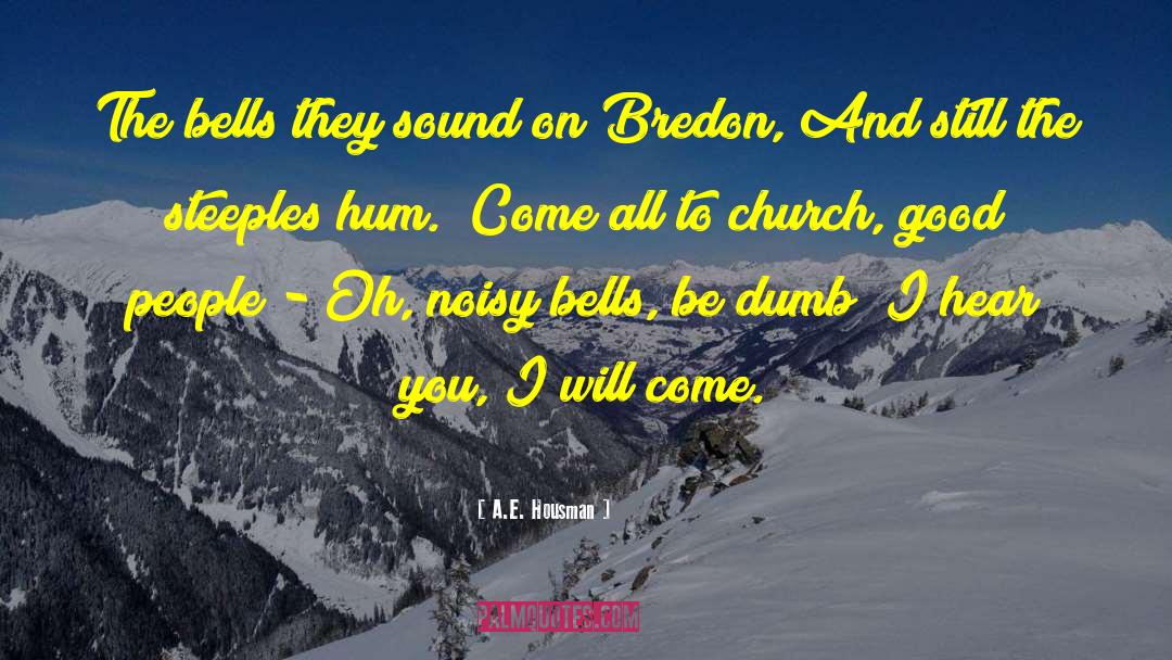 A.E. Housman Quotes: The bells they sound on