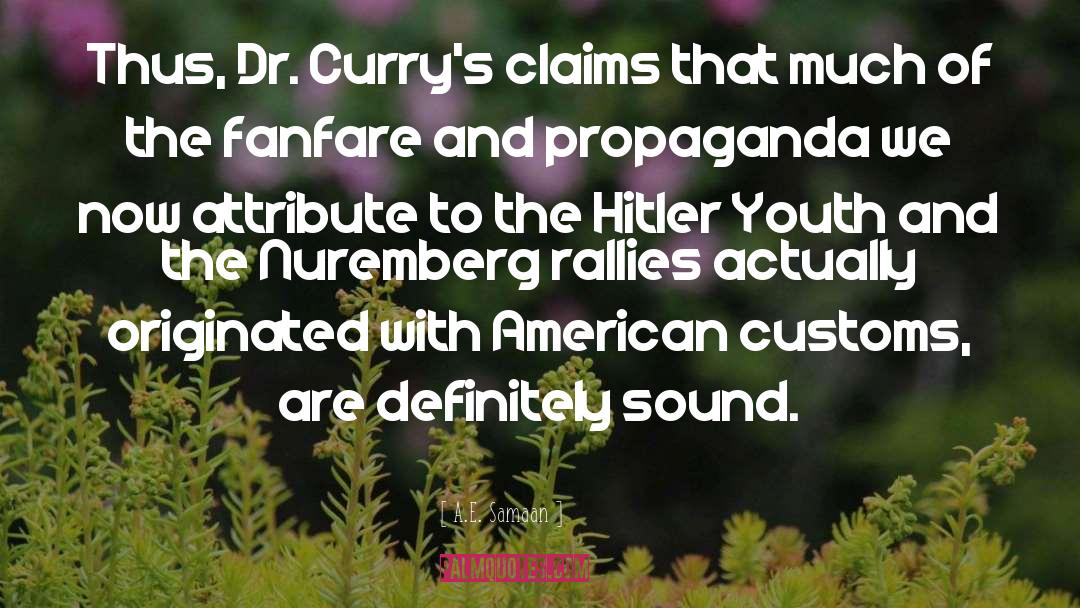A.E. Samaan Quotes: Thus, Dr. Curry's claims that