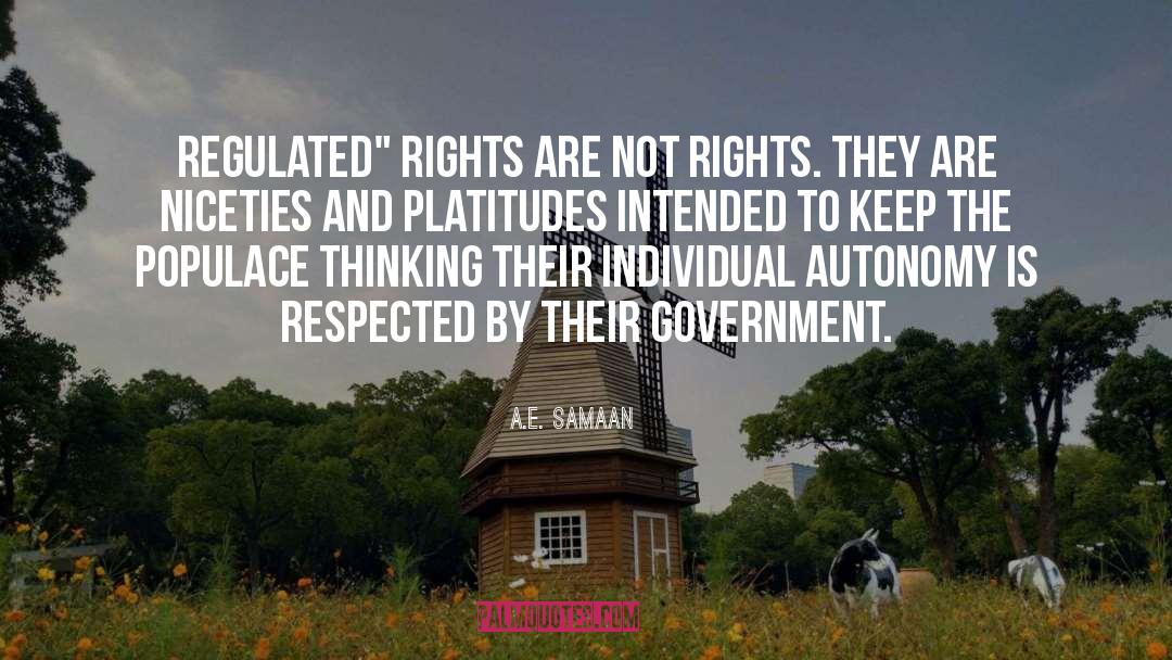 A.E. Samaan Quotes: Regulated
