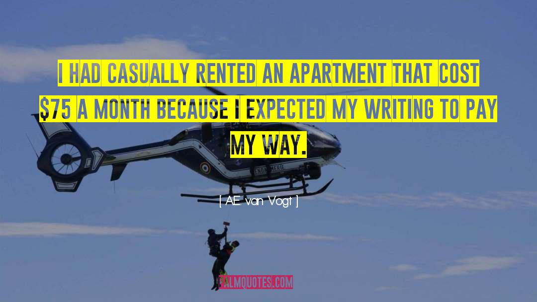 A.E. Van Vogt Quotes: I had casually rented an