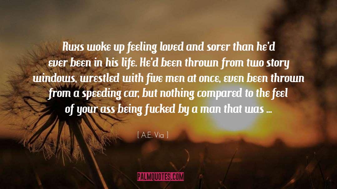 A.E. Via Quotes: Ruxs woke up feeling loved