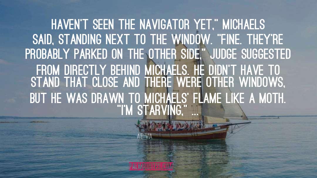 A.E. Via Quotes: Haven't seen the Navigator yet,