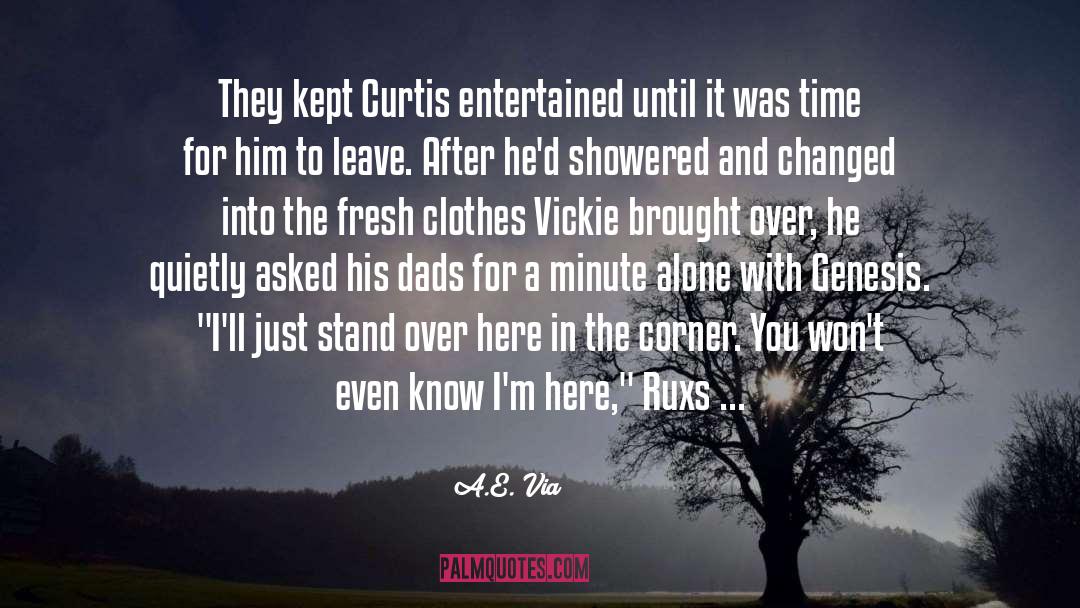 A.E. Via Quotes: They kept Curtis entertained until