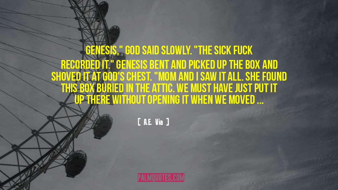 A.E. Via Quotes: Genesis,