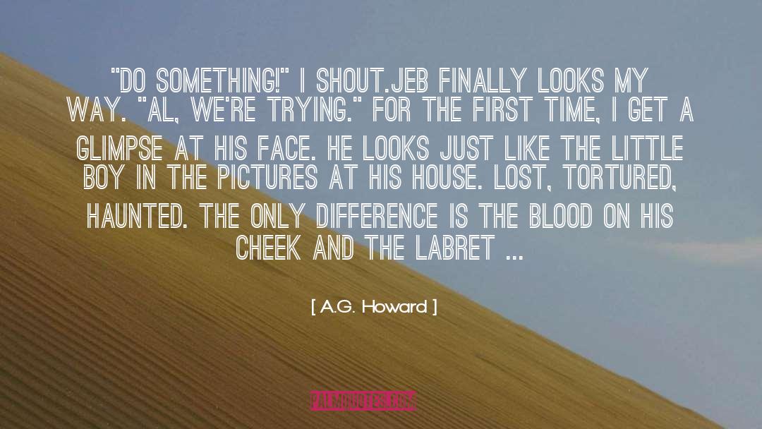 A.G. Howard Quotes: 