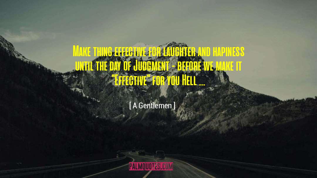 A Gentlemen Quotes: Make thing effective for laughter