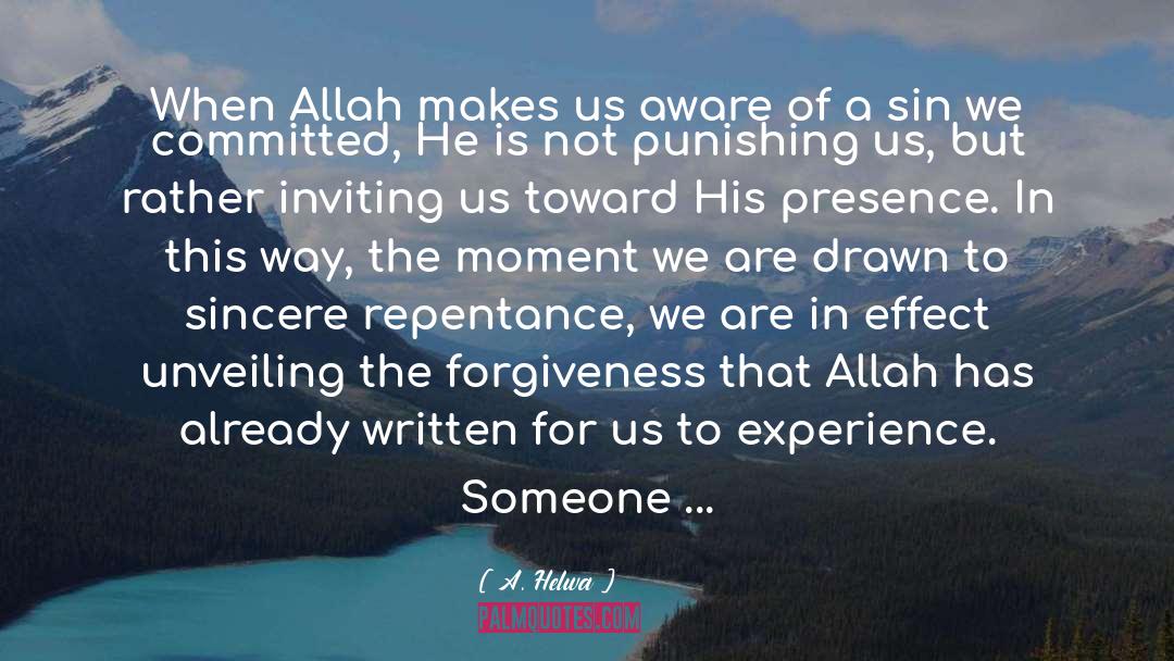 A. Helwa Quotes: When Allah makes us aware