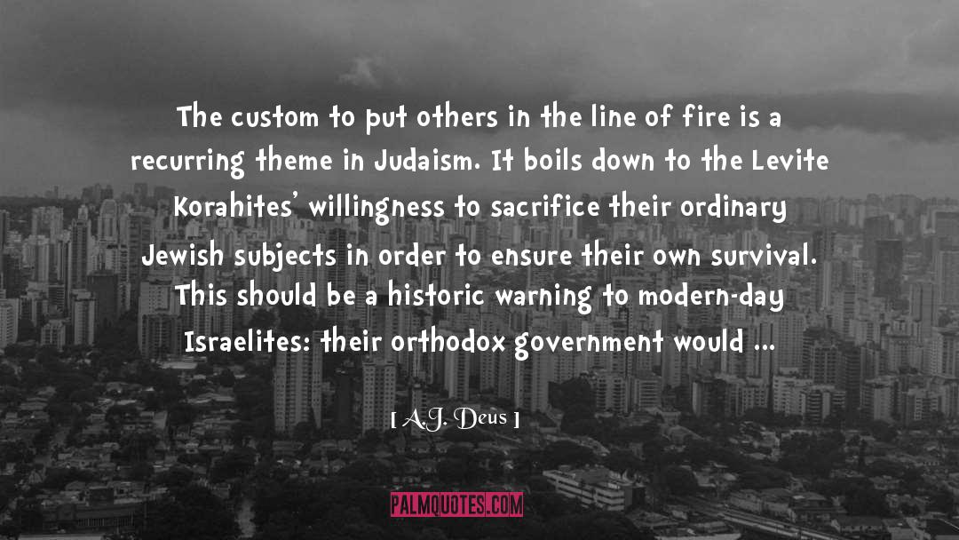 A.J. Deus Quotes: The custom to put others