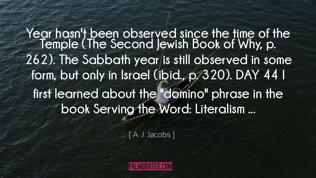 A. J. Jacobs Quotes: Year hasn't been observed since