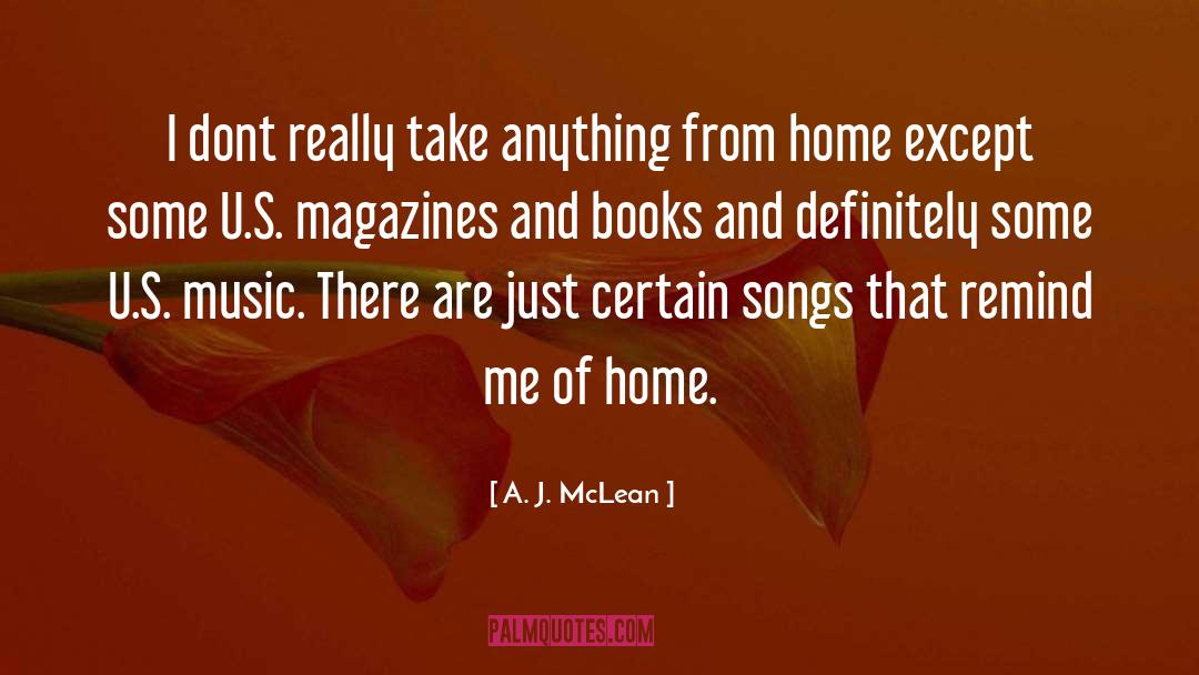 A. J. McLean Quotes: I dont really take anything