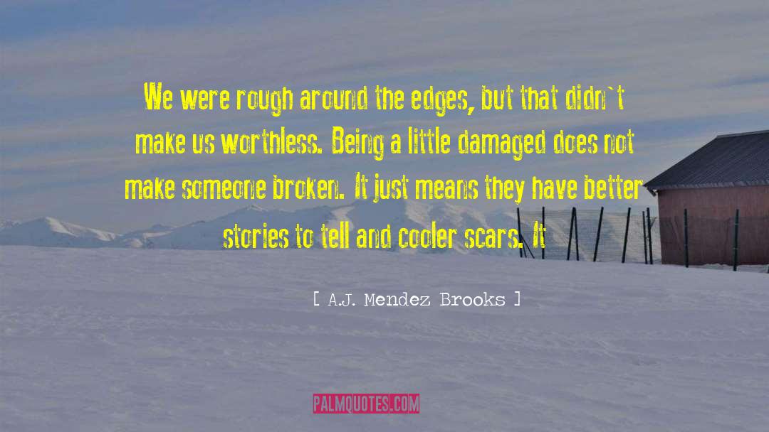 A.J. Mendez Brooks Quotes: We were rough around the