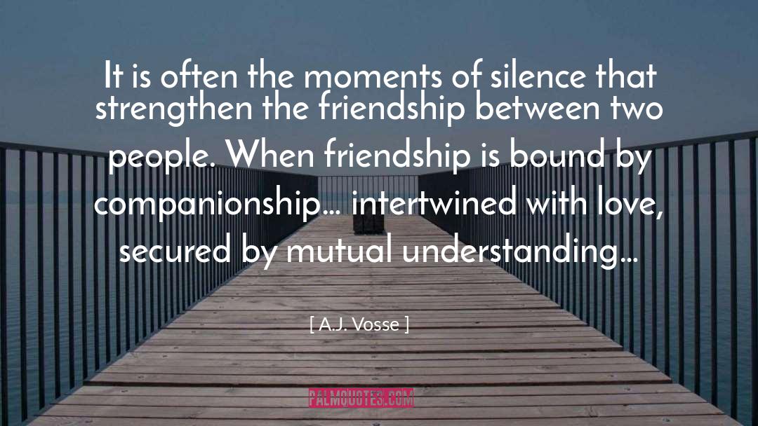 A.J. Vosse Quotes: It is often the moments