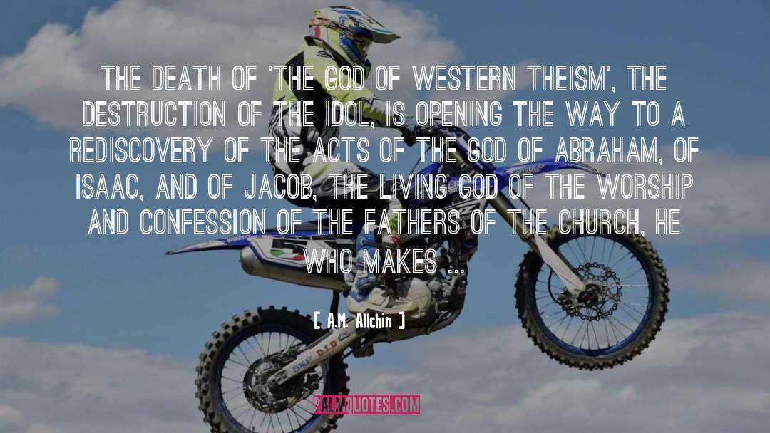 A.M. Allchin Quotes: The death of 'the god