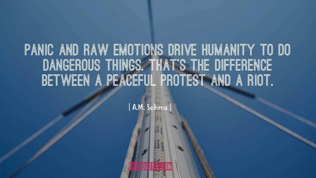 A.M. Sohma Quotes: Panic and raw emotions drive
