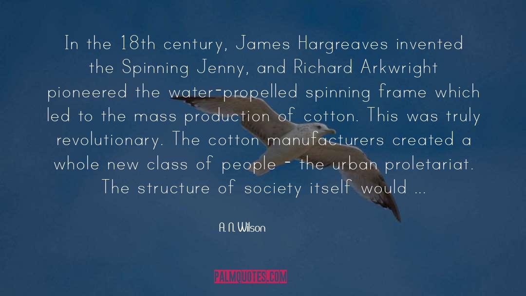 A. N. Wilson Quotes: In the 18th century, James