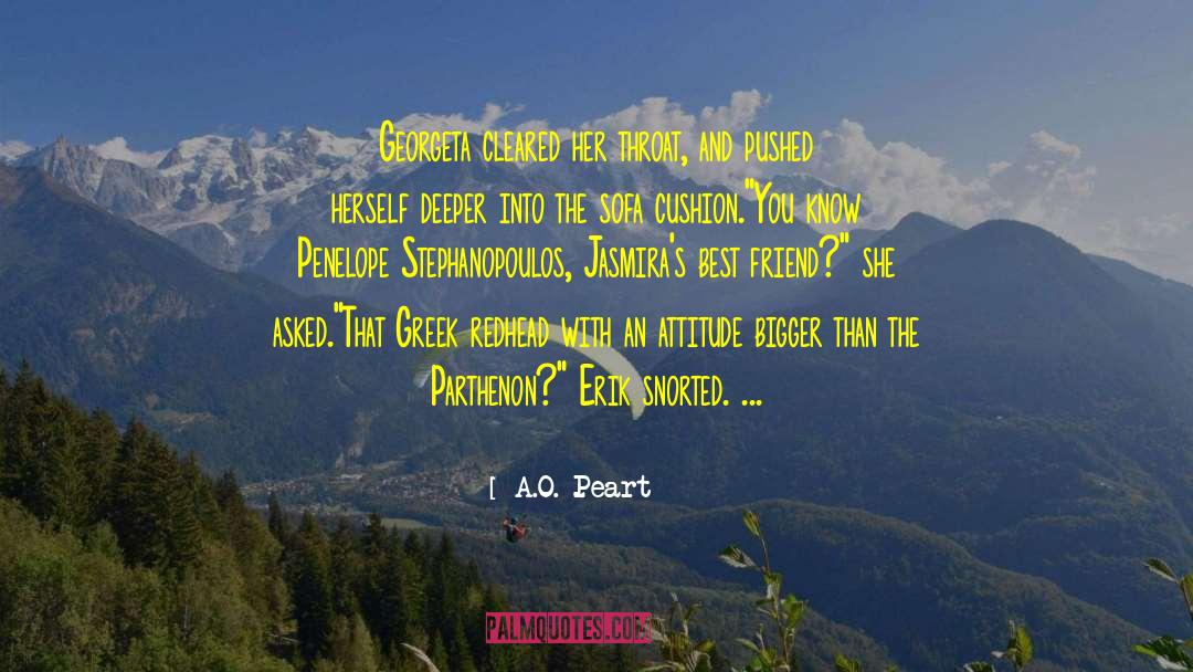 A.O. Peart Quotes: Georgeta cleared her throat, and