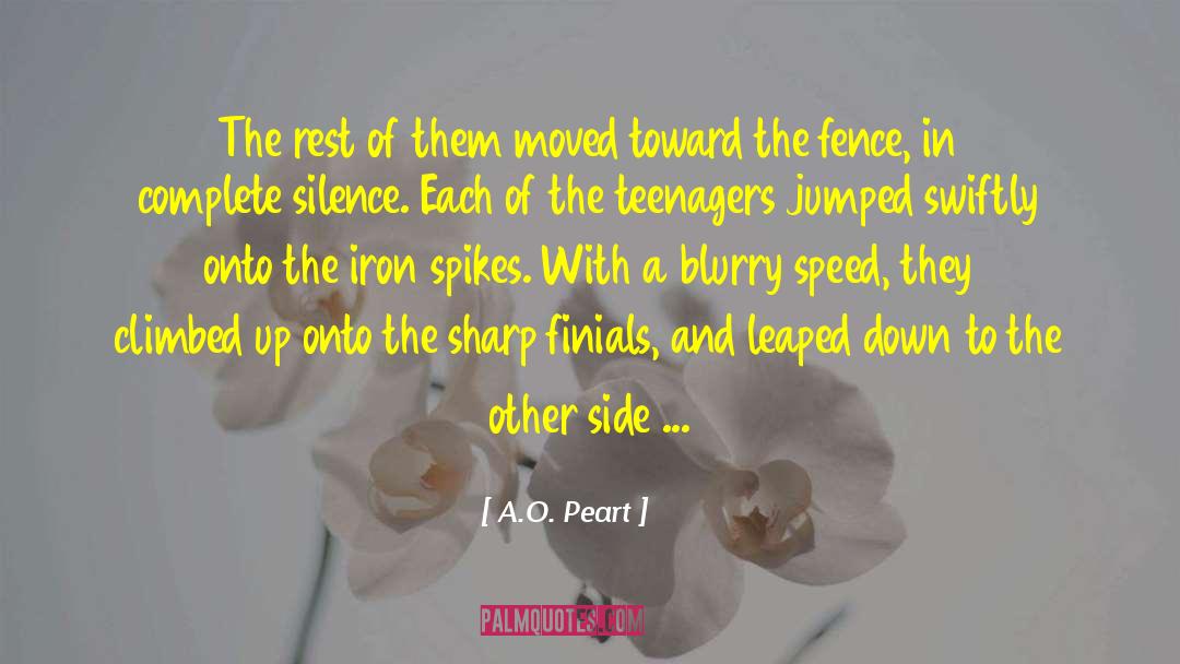 A.O. Peart Quotes: The rest of them moved