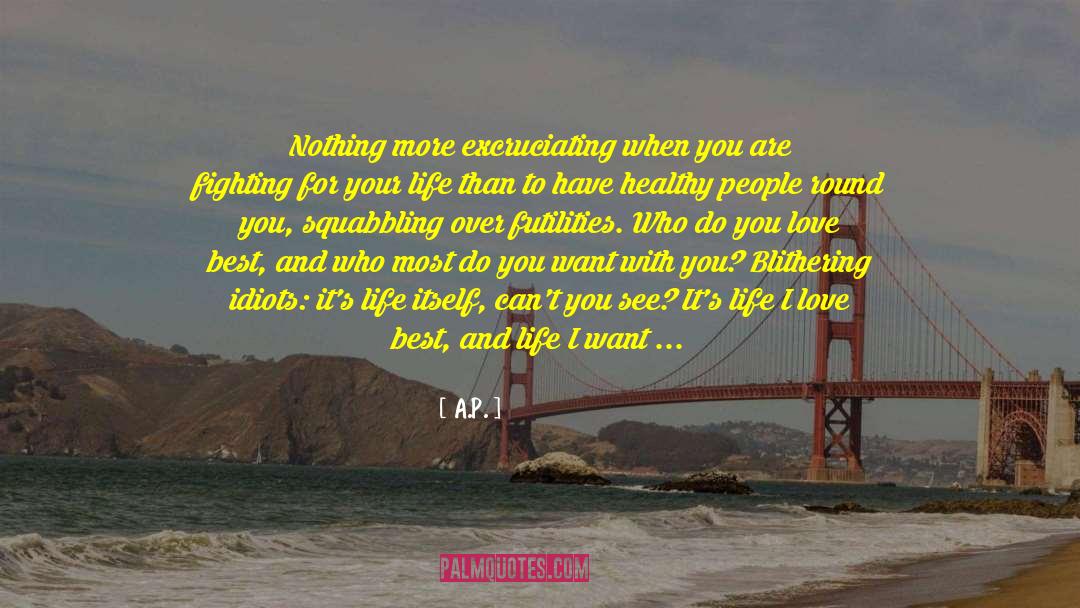 A.P. Quotes: Nothing more excruciating when you