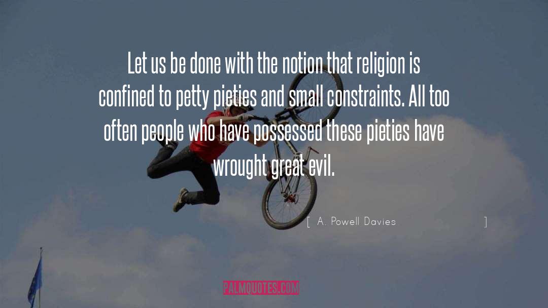 A. Powell Davies Quotes: Let us be done with