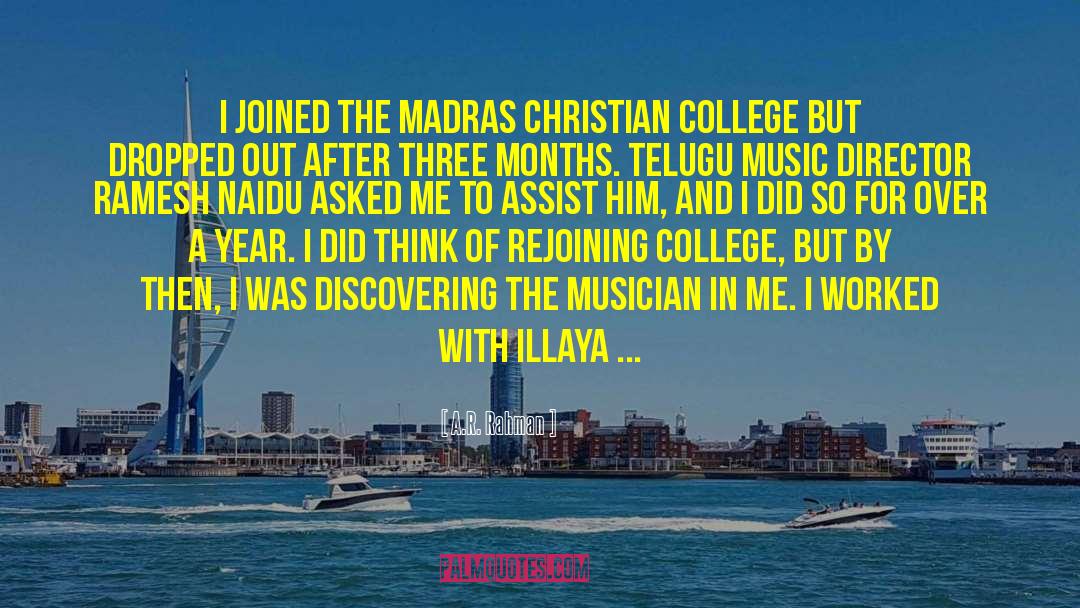 A.R. Rahman Quotes: I joined the Madras Christian