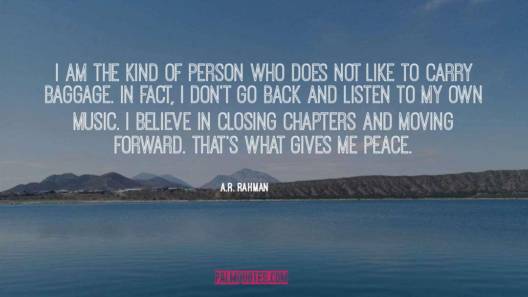 A.R. Rahman Quotes: I am the kind of