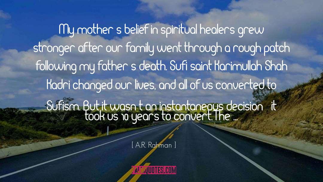 A.R. Rahman Quotes: My mother's belief in spiritual
