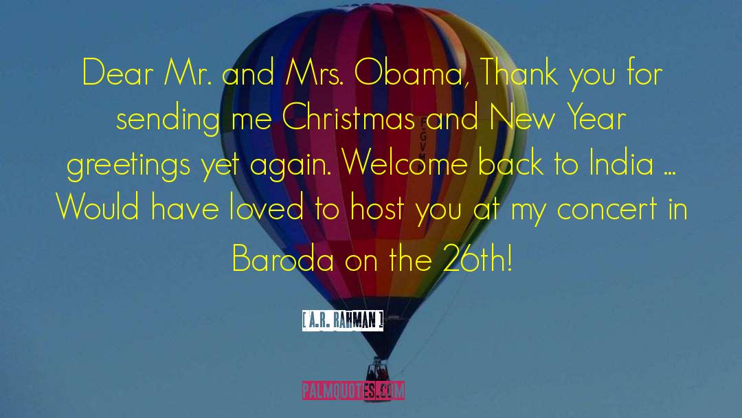 A.R. Rahman Quotes: Dear Mr. and Mrs. Obama,