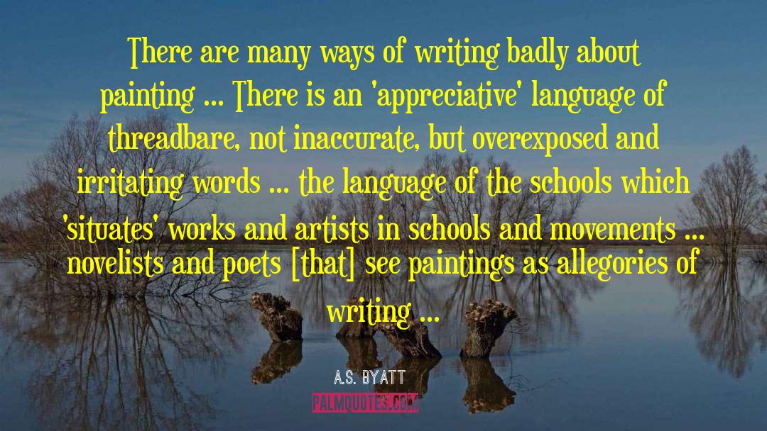 A.S. Byatt Quotes: There are many ways of