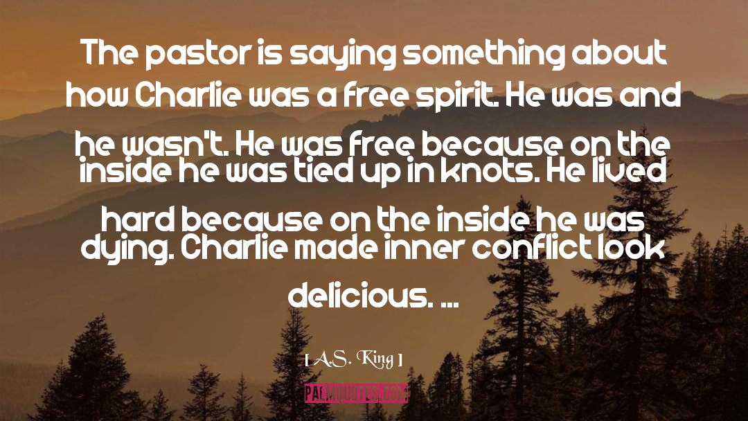 A.S. King Quotes: The pastor is saying something
