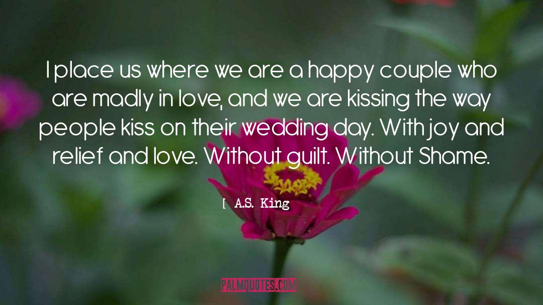 A.S. King Quotes: I place us where we