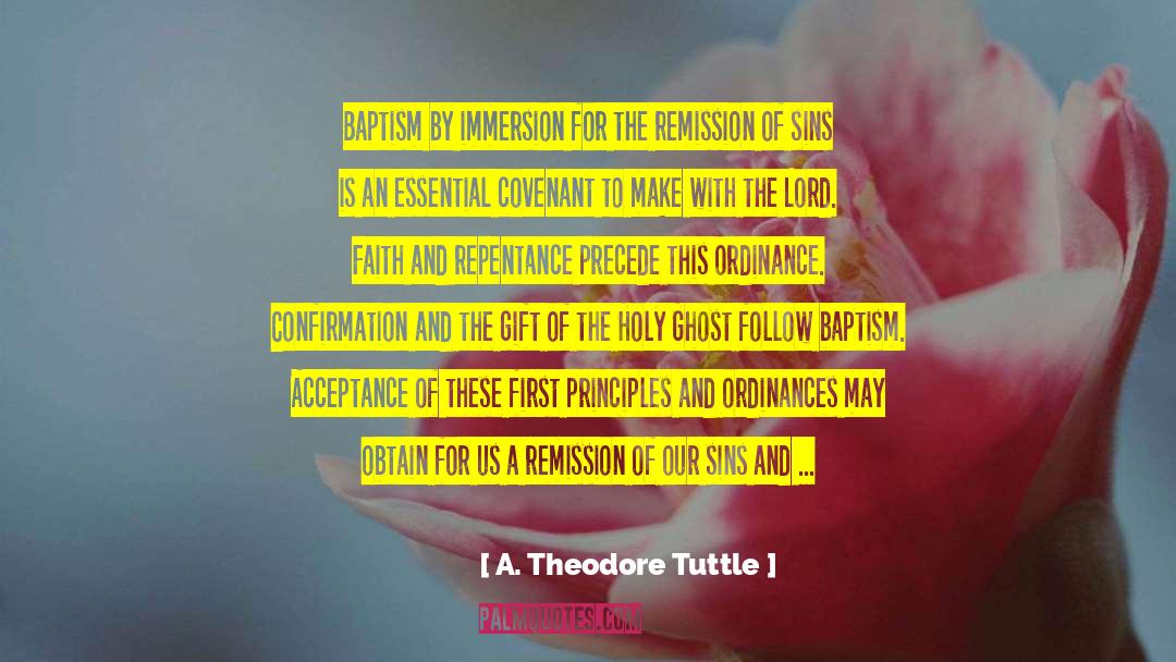 A. Theodore Tuttle Quotes: Baptism by immersion for the