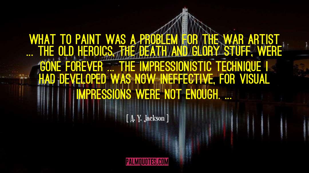 A. Y. Jackson Quotes: What to paint was a