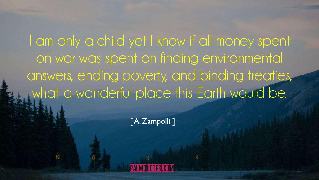 A. Zampolli Quotes: I am only a child