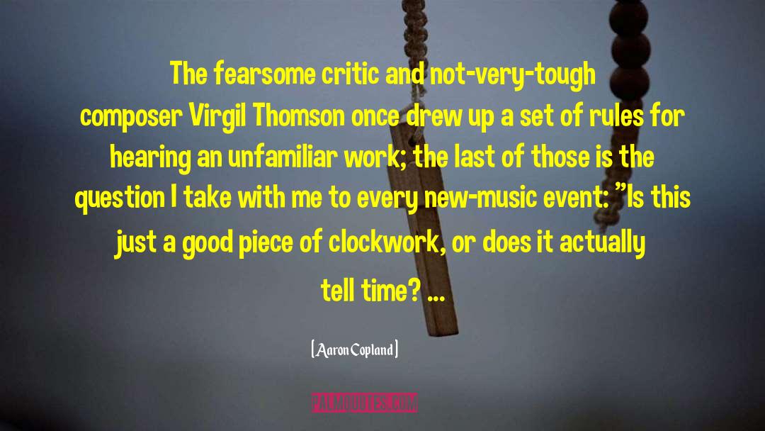 Aaron Copland Quotes: The fearsome critic and not-very-tough