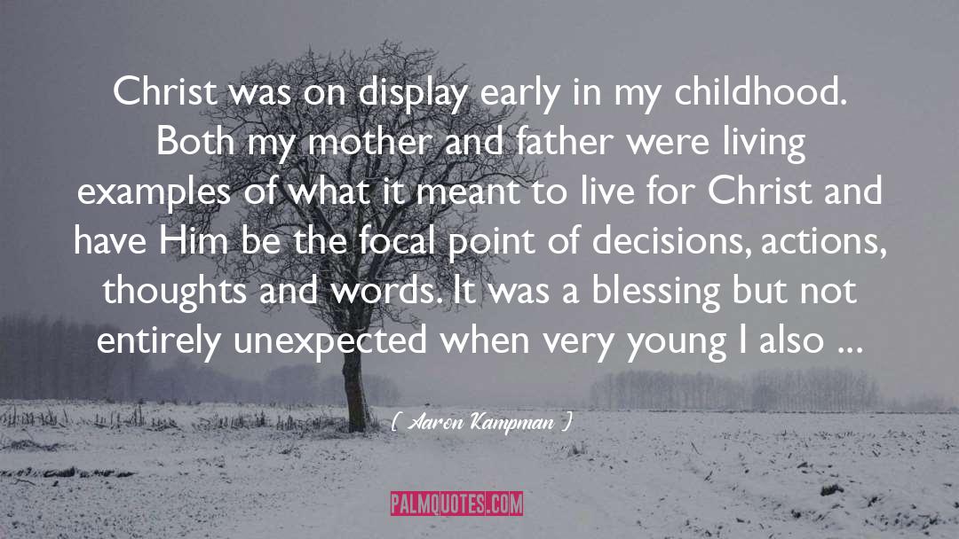 Aaron Kampman Quotes: Christ was on display early