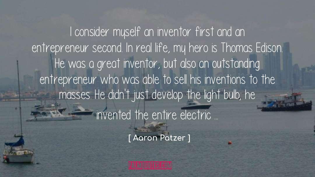 Aaron Patzer Quotes: I consider myself an inventor