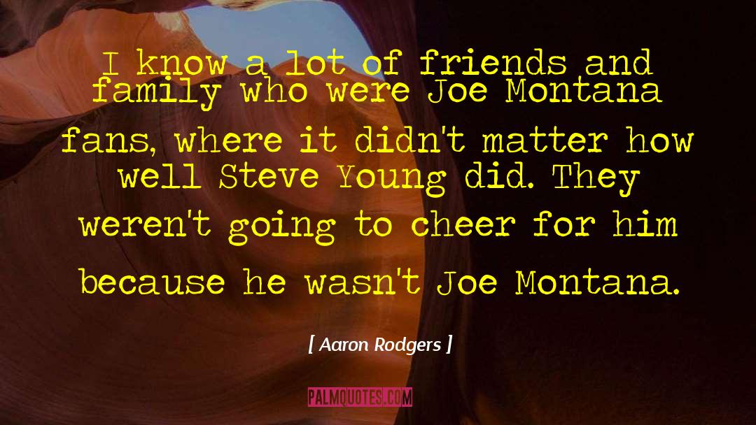 Aaron Rodgers Quotes: I know a lot of