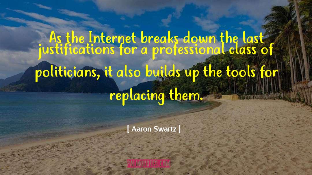 Aaron Swartz Quotes: As the Internet breaks down