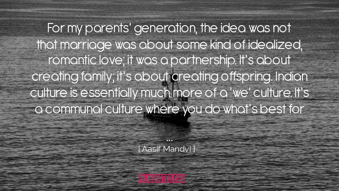 Aasif Mandvi Quotes: For my parents' generation, the