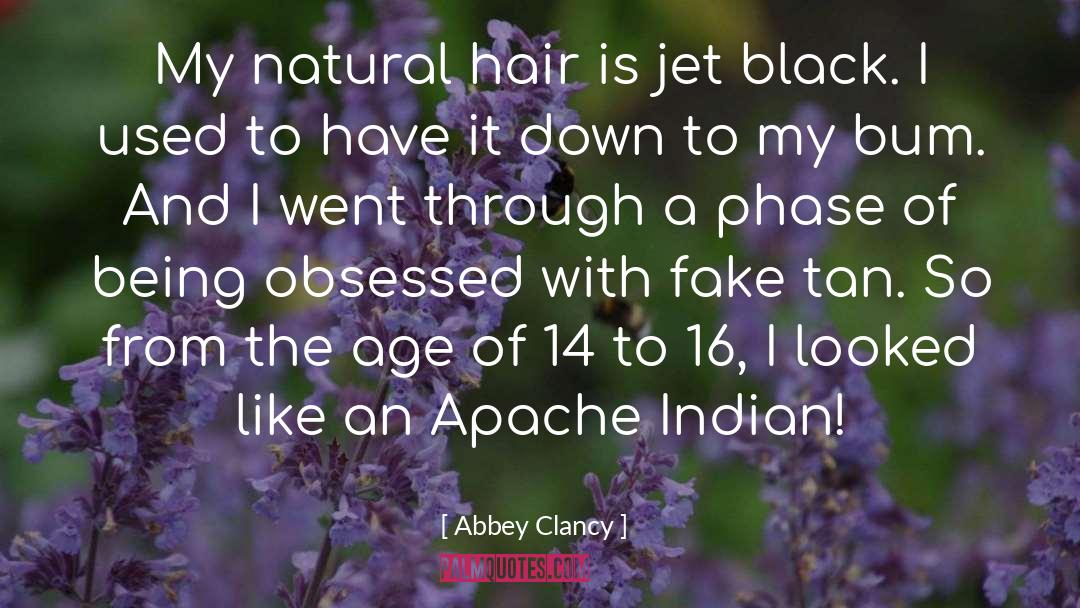 Abbey Clancy Quotes: My natural hair is jet